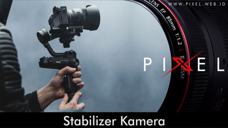 Stabilizer Kamera