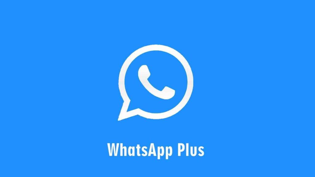 Fitur dan Cara Download Aplikasi WhatsApp Plus Terbaru 2022